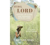 It is I, Lord: Getting Up Close and Personal with My Lord