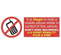 It is Illegal to Hold or Use a Mobile Phone Whilst in control of this vehicle Safety Warning Sign Self Adhesive Gloss Sticker 320mm x 125mm