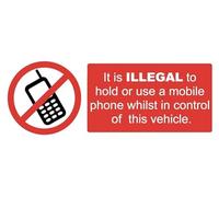 It is Illegal to Hold or Use a Mobile Phone Whilst in control of this vehicle Warning Sign Self Adhesive Gloss Sticker 320mm x 125mm