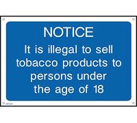 It is Illegal to Sell Tobacco Products to Under 18 Sign - 150mm x 100mm - 1.2mm Rigid Plastic Drilled Sign (INFO28)