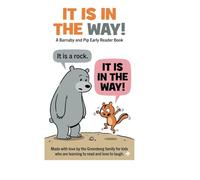 It Is In The Way!: A Barnaby and Pip Early Reader Book