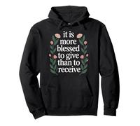 It Is More Blessed To Give Than To Receive - Pullover Hoodie