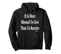 It Is More Blessed To Give Than To Receive Pullover Hoodie