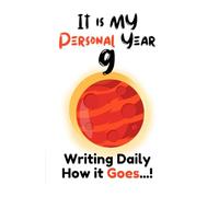 IT IS MY PERSONAL YEAR 9: WRITING DAILY HOW IT GOES...!