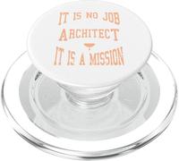 It Is No Job Being An Architect It IS A Mission Present PopSockets PopGrip for MagSafe