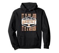 It Is No Job Being An Architect It IS A Mission Present Pullover Hoodie