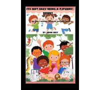 IT IS NOT EASY BEING A PJFUNNY BONNY: AN EARLY READERS BOOKS FOR KIDS