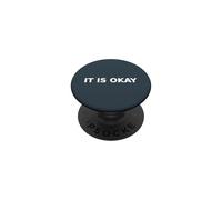 It Is Okay Acceptance Typography Mental Health PopSockets Adhesive PopGrip