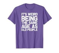 It is Strange to be just as Old as Old People, Funny T-Shirt, Men, Purple Heather, Small