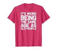 It is Strange to be just as Old as Old People, Funny T-Shirt, Men, Red Heather, X-Large