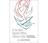 It is the Spirit Who Gives Life: New Directions in Pneumatology