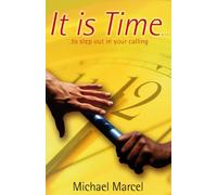 It is Time: To Step Out in Your Calling