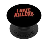 It Is True Quotes About Killing Resist Killers PopSockets Adhesive PopGrip