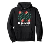 It Is Well With My Soul Christian Floral Faith Pullover Hoodie