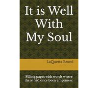 It is Well With My Soul: Filling pages with words where there had once been emptiness.