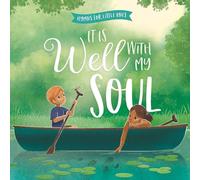 It Is Well With My Soul (Hymns for Little Ones)