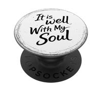 It Is Well With My Soul Inspirational Christian Phone Grip PopSockets Adhesive PopGrip