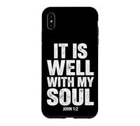 It Is Well With My Soul John 1 2 Bible Verse Case for iPhone XS Max