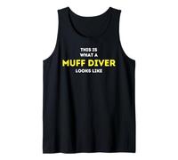 It is what a Muff Diver looks like Tank Top