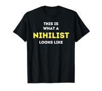 It is what a Nihilist looks like T-Shirt