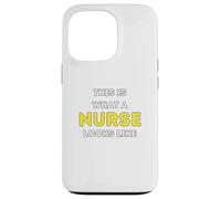 It is what a Nurse looks like Case for iPhone 13 Pro