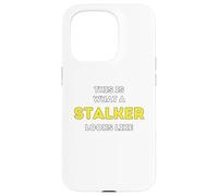 It is what a Stalker looks like Case for iPhone 15 Pro