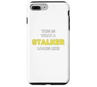 It is what a Stalker looks like Case for iPhone 7 Plus/8 Plus
