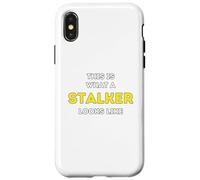 It is what a Stalker looks like Case for iPhone X/XS