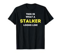 It is what a Stalker looks like T-Shirt