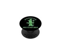 It Is What It Is And It Is Not Great Frog Wizard PopSockets Adhesive PopGrip