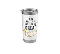 It is What it is and it is not Great Funny Silly Goose Meme Stainless Steel Insulated Tumbler