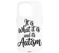 It Is What It Is And Its Autism Acceptance Coffee Lover Case for iPhone 15 Pro