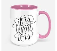It Is What It Is Coffee Cup Coffee Mug Funny Coffee Mug Coffee Mug With Sayings Unique Mug What It Is Mug Present For Coworker 11 Oz Coffee Mug White (Pink)