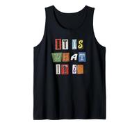It is What It is Cut Out Magazine Letters Tank Top