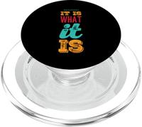 It Is What It Is Funny Saying For Acceptance No Complaining PopSockets PopGrip for MagSafe