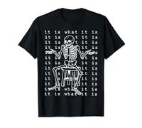 It is What It is Helpless Skeleton Funny Japanese T-Shirt
