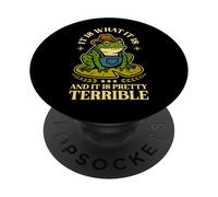 It is What It Is & It's Pretty Terrible Hillbilly Frog Toad PopSockets Adhesive PopGrip