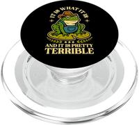 It is What It Is & It's Pretty Terrible Hillbilly Frog Toad PopSockets PopGrip for MagSafe