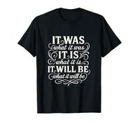 It is What It is Mindfulness Meditation Quote T-Shirt