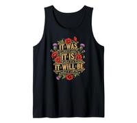 It is What It is Motivational Gardencore Poppy Flower Quote Tank Top