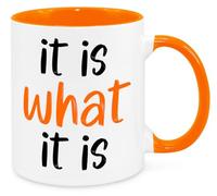 It is What It is Mug - Funny Novelty Gift Silly Present Mug Birthday Christmas for Mum Dad Friend Sister Brother Grandparents for Man Woman Secret Santa Work Quotes (Orange)
