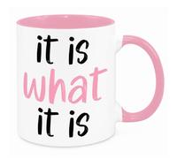 It is What It is Mug - Funny Novelty Gift Silly Present Mug Birthday Christmas for Mum Dad Friend Sister Brother Grandparents for Man Woman Secret Santa Work Quotes (Pink)