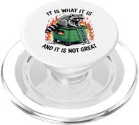 It Is What It Is Not Great Raccoon Dumpster Fire PopSockets PopGrip for MagSafe