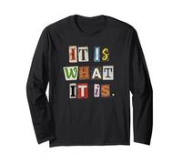 It is What It is Ransom Note Style Typography Long Sleeve T-Shirt