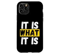 It is what it is resilience stoicism Case for iPhone 11 Pro