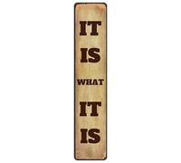 It Is What It Is Tin Sign Rustic Kitchen Cottage Farm Cabin Beach Lake House 4x16 Inch