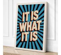 It Is What It Is Typography Canvas Wall Art Print 18x12 Inch (46 x 30 cm)