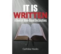 It is Written: A Book of Bible-Based Declarations