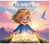 It is Written: Biblical Declarations for Children Version 2