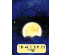 It Is Written In the Stars: Journal | Notebook